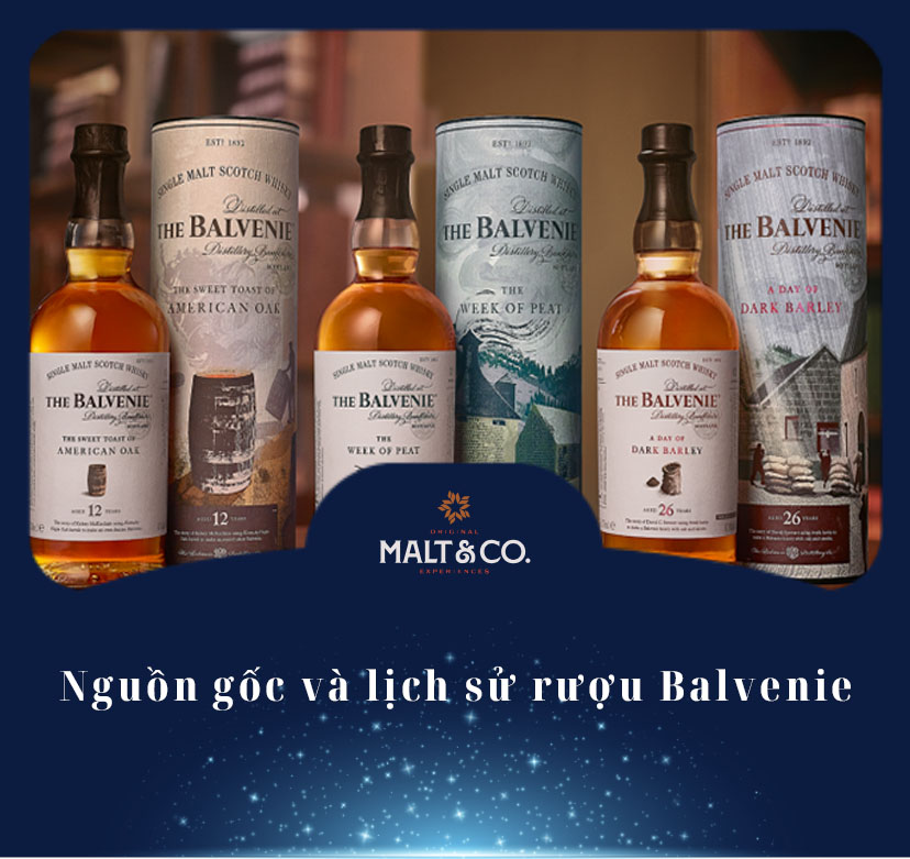 Nguồn gốc và lịch sử rượu Balvenie: Hành trình của một huyền thoại whisky Scotland