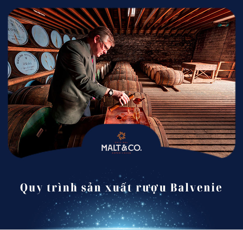Quy trình sản xuất rượu Balvenie 